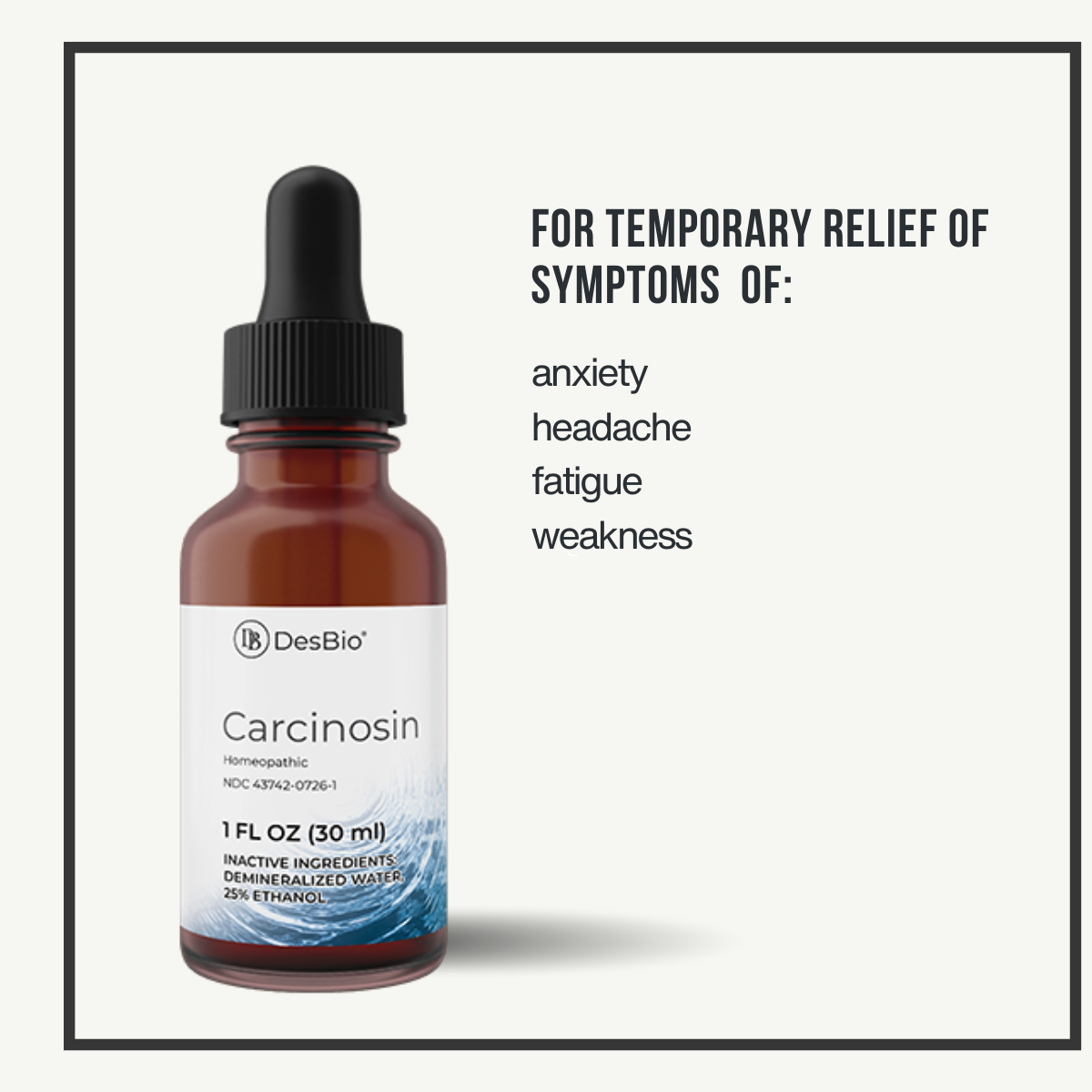 Carcinosin by DesBio for  anxiety, headache, fatigue, and weakness.