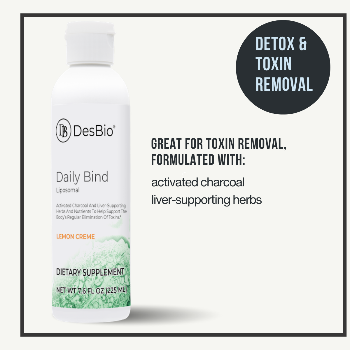 Daily Bind Liposomal by DesBio provides activated charcoal and liver-supporting herbs and nutrients in a liposomal delivery system. For detoxification.
